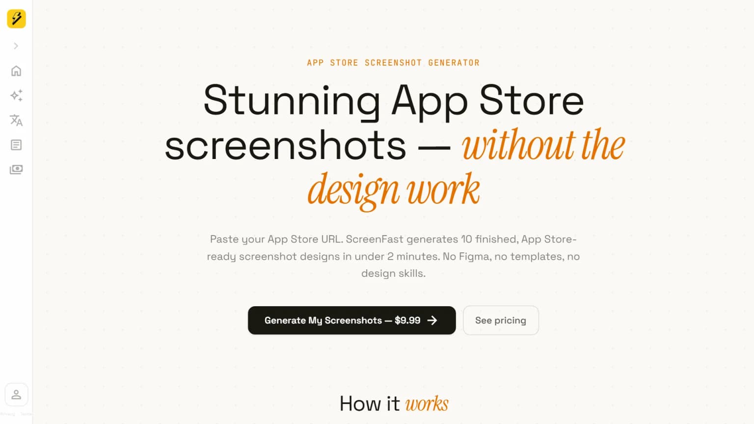 ScreenFast App Store screenshot generator landing page with the headline Stunning App Store screenshots without the design work.